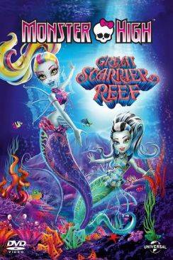 Monster High: Great Scarrier Reef (Monster High : La grande barrière des frayeurs) wiflix