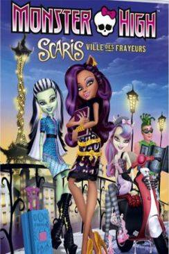 Monster High - Scaris, la ville des frayeurs (Monster High - Scaris: City of Frights) wiflix