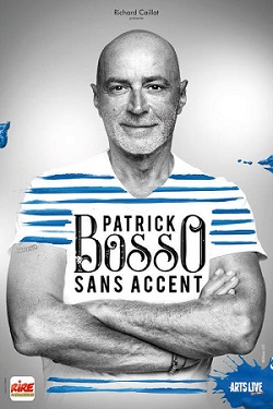 Patrick Bosso - Sans accent wiflix