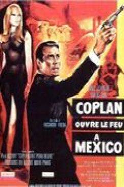 Coplan ouvre le feu à Mexico (Entre las redes) wiflix