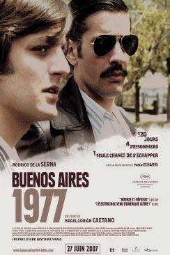 Buenos Aires 1977 (Crónica de una fuga)