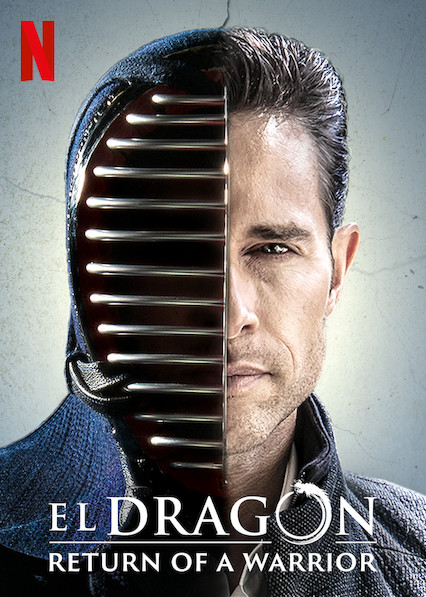 El Dragón : Le retour d'un guerrier - Saison 1 (Partie 1) wiflix