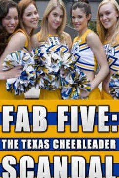 Le Scandale des pom pom girls (Fab Five : The Texas Cheerleader Scandal)