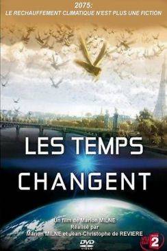 Les Temps changent (Changing Climates, Changing Times) wiflix