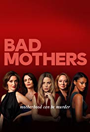Bad Mothers - Saison 1