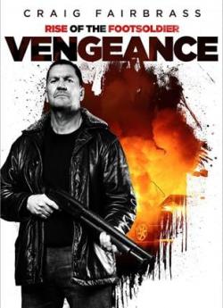 Rise of the Footsoldier: Vengeance wiflix