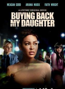Buying Back My Daughter wiflix