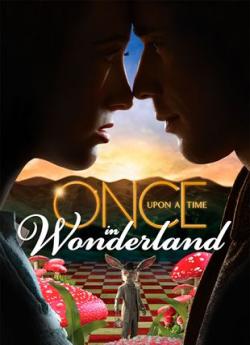 Once Upon A Time In Wonderland - Saison 1 wiflix