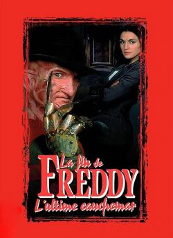 Freddy - Chapitre 6 : La fin de Freddy - L'ultime cauchemar wiflix