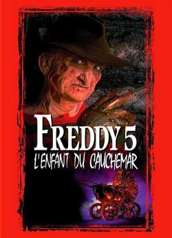 Freddy - Chapitre 5 : l'enfant du cauchemar wiflix