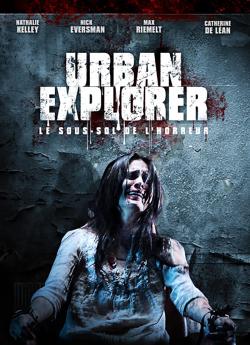 Urban Explorer - Le sous-sol de l'horreur wiflix