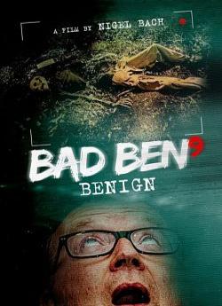 Bad Ben: Benign wiflix