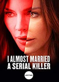 I Almost Married a Serial Killer wiflix