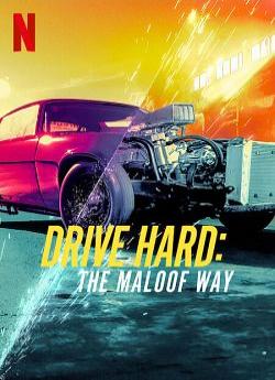 Drive Hard: The Maloof Way - Saison 1 wiflix
