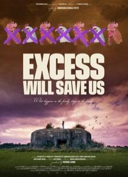 Excess Will Save Us wiflix