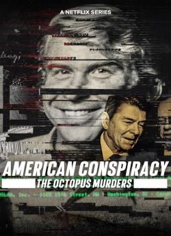 American Conspiracy : Une enquête tentaculaire - Saison 1 wiflix