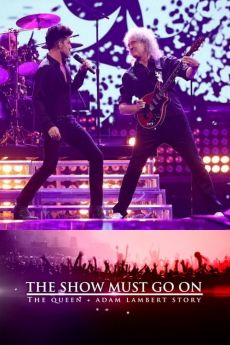 The Show Must Go On: The Queen + Adam Lambert Story wiflix