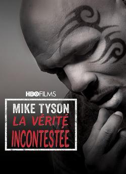 Mike Tyson: La vérité incontestée wiflix