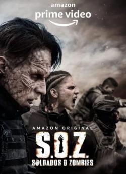 S.O.Z. Soldados o Zombies  - Saison 1 wiflix