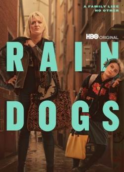 Rain Dogs - Saison 1