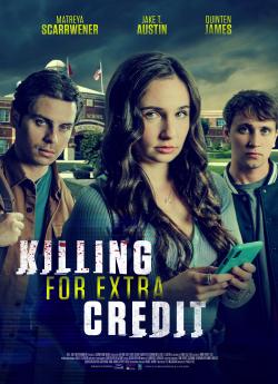 Killing for Extra Credit wiflix