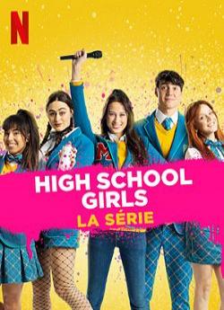 High School Girls : La Série - Saison 1