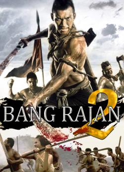 Bang Rajan 2: Le sacrifice des guerriers wiflix