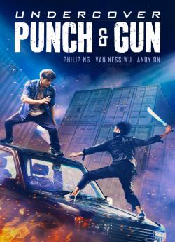 Undercover, Punch and Gun wiflix