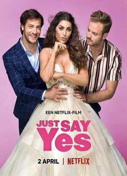 Just Say Yes wiflix
