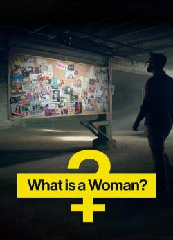 What Is a Woman? wiflix