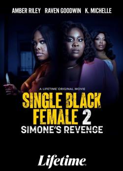 Single Black Female 2: Simone's Revenge wiflix