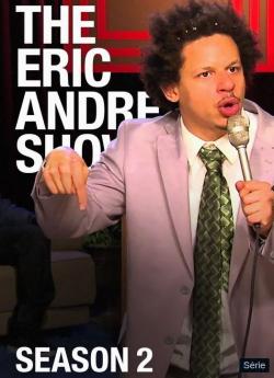 The Eric Andre Show - Saison 2 wiflix